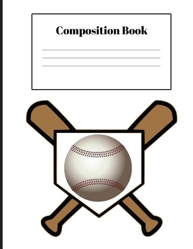 Composition Book: Baseball - 110 Pages - 8.5 x 11 - Baseball Writing Notebook - Soft Cover Wide Ruled