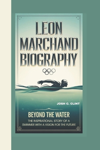Leon Marchand Biography