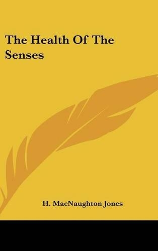 The Health Of The Senses