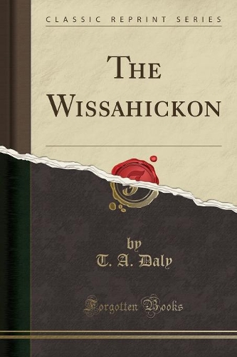 The Wissahickon (Classic Reprint)