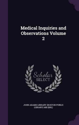 Medical Inquiries and Observations Volume 2
