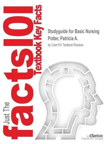 Studyguide for Basic Nursing by Potter, Patricia A., ISBN 9780323136952