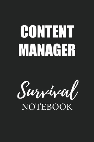 Content Manager Survival Notebook: Small Undated Weekly Planner for Work and Personal Everyday Use Habit Tracker Password Logbook Music Review Playlist Diary Journal