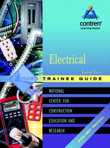 Electrical Level 2 Trainee Guide, 2005 NEC revision, Looseleaf