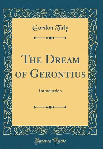 The Dream of Gerontius: Introduction (Classic Reprint)