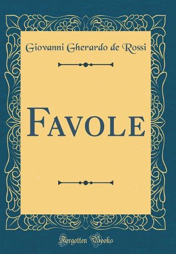 Favole (Classic Reprint)