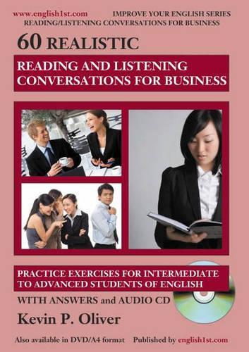 60 Realistic Reading and Listening Conversations for Business