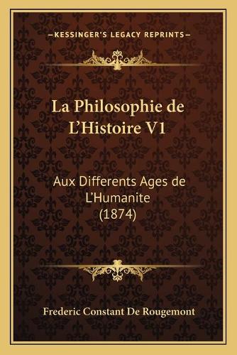 La Philosophie de L'Histoire V1