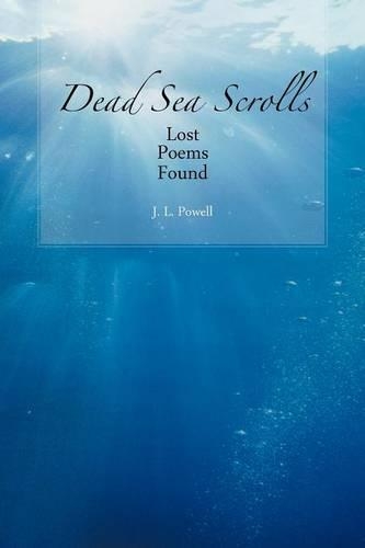 Dead Sea Scrolls: Lost Poems Found