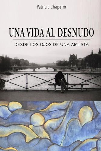 Una Vida al Desnudo