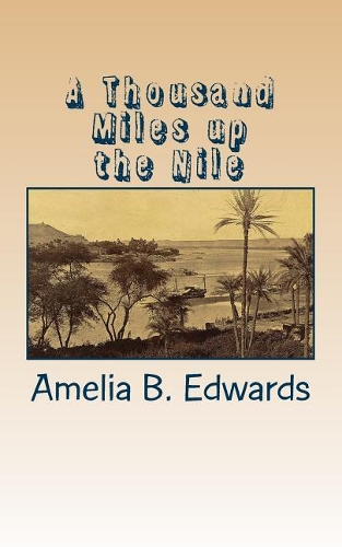 A Thousand Miles up the Nile