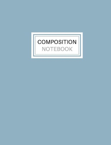 Composition Notebook: Blank Lined Notebook for School/Homework College Ruled Blue-Gray