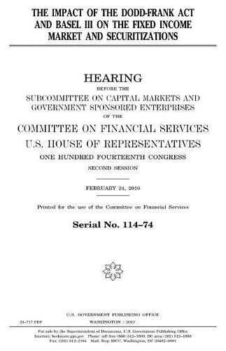 The impact of the Dodd-Frank Act and Basel III on the fixed income market and securitizations
