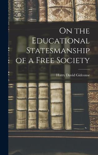 On the Educational Statesmanship of a Free Society