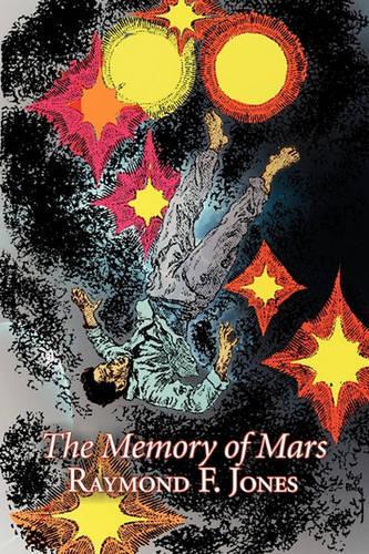 The Memory of Mars by Raymond F. Jones, Science Fiction, Adventure, Fantasy