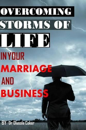 Overcoming Storms of Life in Your Marriage and Business