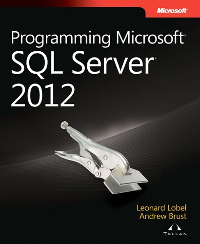 Programming Microsoft SQL Server 2012: (Developer Reference)