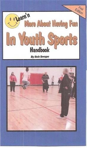 Learn'n More about Having Fun in Youth Sports Free Flow Handbook