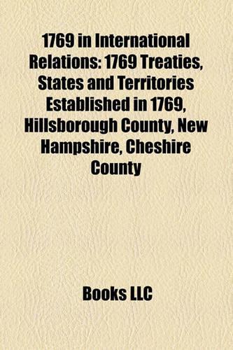 1769 in International Relations: Conflicts in 1769, States and Territories Disestablished in 1769, States and Territories Established in 1769