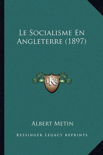 Le Socialisme En Angleterre (1897)
