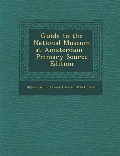 Guide to the National Museum at Amsterdam