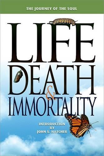 Life, Death and Immortality
