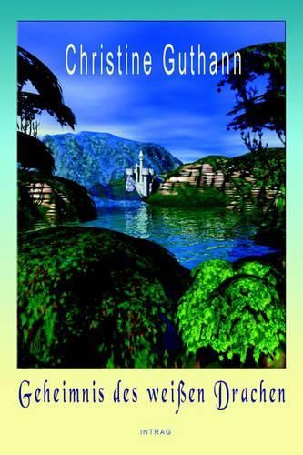Geheimnis Des Weissen Drachen