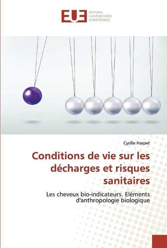 Conditions de vie sur les décharges et risques sanitaires: (Omn.Univ.Europ.)