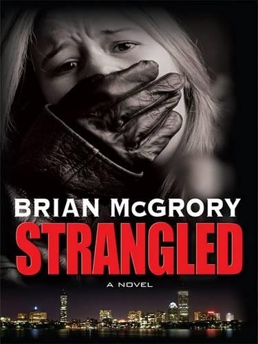 Strangled: (Thorndike Crime Scene)