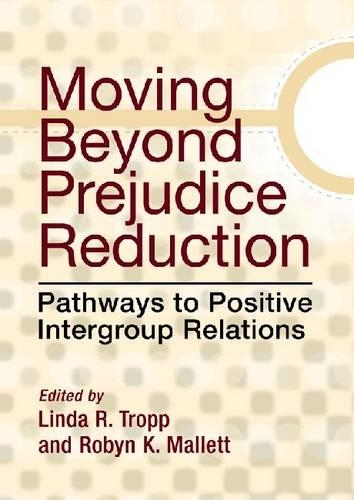 Moving Beyond Prejudice Reduction
