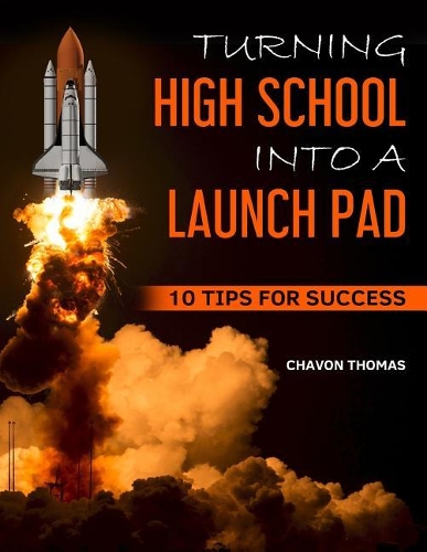 Turning High School into a Launch Pad