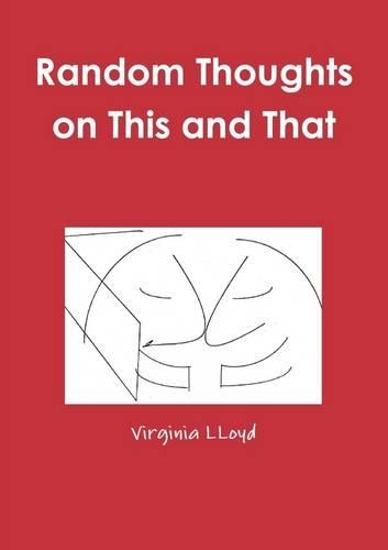 Random Thoughts On This and That