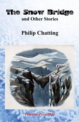 The Snow Bridge and Other Stories