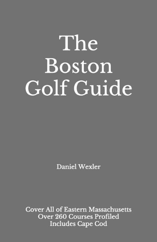 The Boston Golf Guide