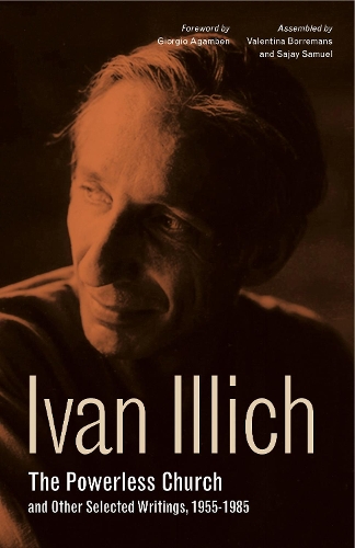 The Powerless Church and Other Selected Writings, 1955–1985