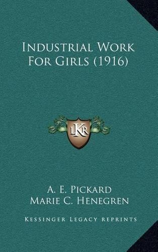 Industrial Work for Girls (1916)
