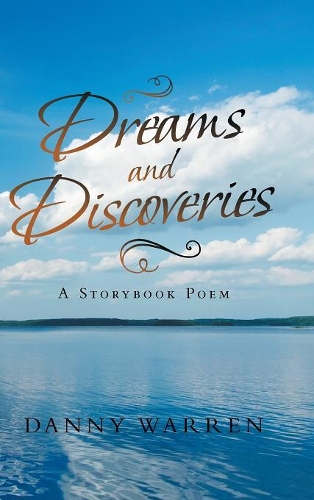 Dreams and Discoveries: A Storybook Poem