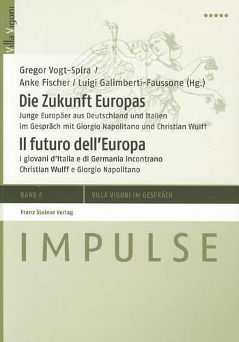 Die Zukunft Europas / Il Futuro Dell'europa