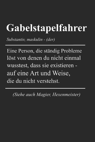 Gabelstaplerfahrer Definiton: Staplerfahrer & Gabelstapler Notizbuch 6'x9' Liniert Geschenk für Stapler & Lagerist