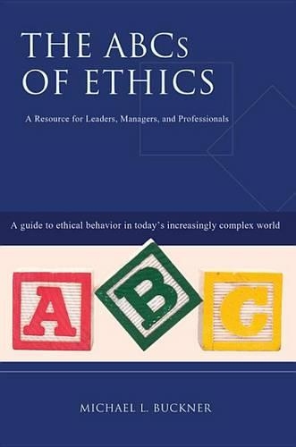 The ABCs of Ethics