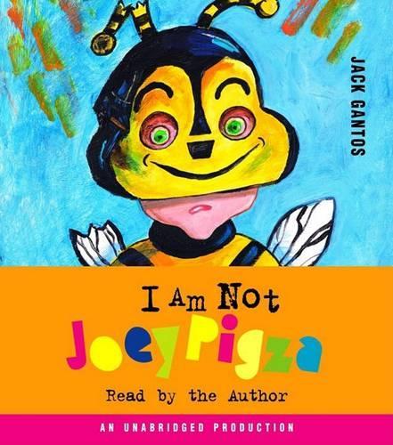 I Am Not Joey Pigza: (Joey Pigza Books)
