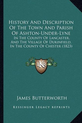 History And Description Of The Town And Parish Of Ashton-Under-Lyne