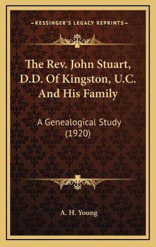 The Rev. John Stuart, D.D. Of Kingston, U.C. And His Family