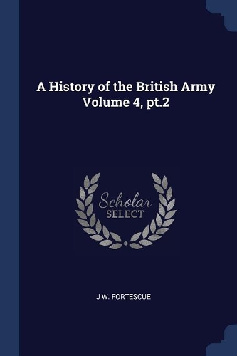 A History of the British Army Volume 4, pt.2