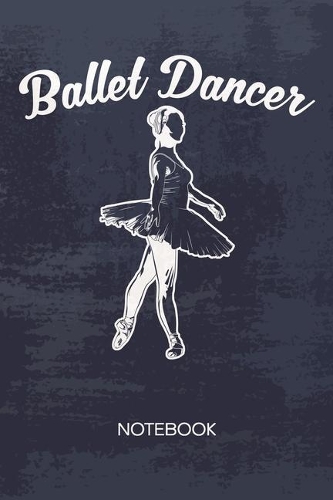 Bullet Dotted Journal: Ballet Dancer Notebook Dotted Grid a5 6x9 120 Pages - Ballet Performance Planner Ballet Ballerina Diary Ballet Show - Dance Couple Dance Partner Gif