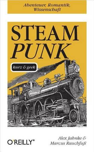 Steampunk Kurz & Geek