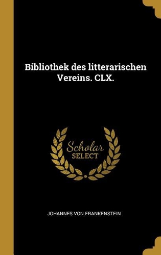 Bibliothek des litterarischen Vereins. CLX.