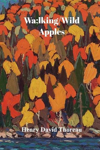 Walking/ Wild Apples