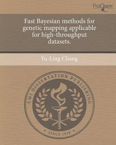 Fast Bayesian Methods for Genetic Mapping Applicable for High-Throughput Datasets.