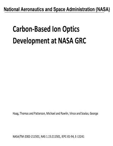 Carbon-Based Ion Optics Development at NASA Grc